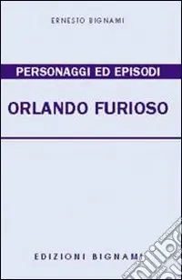 Subito Disponibile Personaggi ed episodi dell‘Orlando furioso. Temi svolti