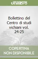 Occasione Imperdibile Bollettino del Centro di studi vichiani vol. 24-25