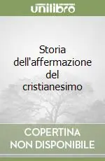 Scelto Dai Clienti Storia dell‘affermazione del cristianesimo