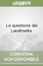 Ultimissimo Modello La questione dei Landmarks