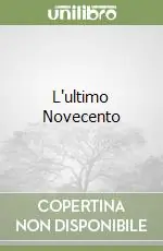 Promozione Esclusiva L‘ultimo Novecento