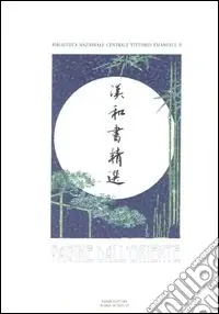 Occasione Pagine dall‘Oriente. Libri cinesi e giapponesi della Biblioteca nazionale