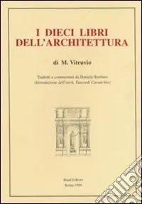 Super Prezzo I dieci libri dell‘architettura (rist. anast. 1567)
