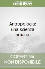 Promozione Antropologia una scienza umana