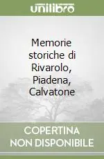 Miglior Prezzo Memorie storiche di Rivarolo, Piadena, Calvatone