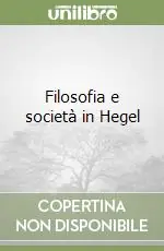 Spedito Oggi Filosofia e società in Hegel