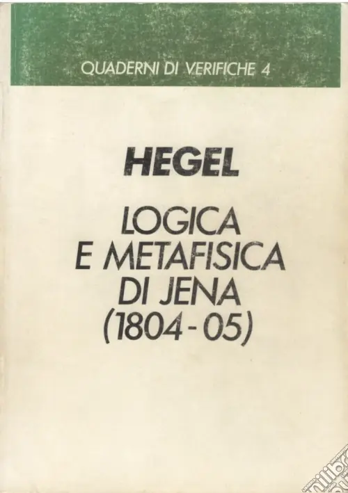 Soddisfatti O Rimborsati Logica e metafisica di Jena (1804-1805)