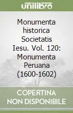 Ultima Occasione Monumenta historica Societatis Iesu. Vol. 120 Monumenta Peruana (1600-1602)