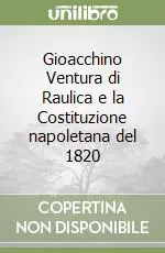 Nuovo Arrivo Gioacchino Ventura di Raulica e la Costituzione napoletana del 1820