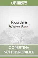 Ricordare Walter Binni Prezzo Conveniente