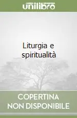 Liturgia e spiritualità Esclusivo