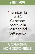 Spedizione Espresso Inventare la realtà. Giuseppe Zocchi e la Toscana del Settecento