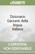 Prezzo Conveniente Dizionario Garzanti della lingua italiana