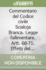 Prezzo Di Fabbrica Commentario del Codice civile Scialoja Branca. Legge fallimentare. Artt. 68-71. Effetti del fallimento sugli atti pregiudizievoli ai creditori. Vol. 4 Parte speciale
