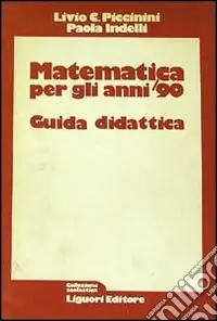 Compra Online Matematica per gli anni ‘90. Guida didattica per l‘insegnante