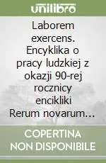 Affare Laborem exercens. Encyklika o pracy ludzkiej z okazji 90-rej rocznicy encikliki Rerum novarum (14 wrzesien 1981)