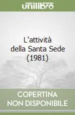 L‘attività della Santa Sede (1981) Offerta Lampo