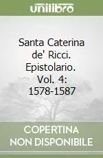 Super Prezzo Santa Caterina de‘ Ricci. Epistolario. Vol. 4 1578-1587