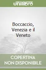 Scelto Dai Clienti Boccaccio, Venezia e il Veneto