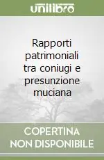 Rapporti patrimoniali tra coniugi e presunzione muciana Pagamento Sicuro