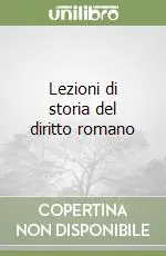 Offerta Lezioni di storia del diritto romano