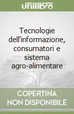 Tecnologie dell‘informazione, consumatori e sistema agro-alimentare Popolare