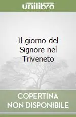 Il giorno del Signore nel Triveneto Compra Online