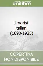 Umoristi italiani (1890-1925) Prezzo Basso
