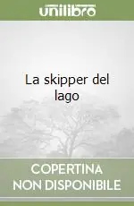 Offerta Del Giorno La skipper del lago