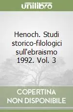 Henoch. Studi storico-filologici sull‘ebraismo 1992. Vol. 3 Nuova Collezione