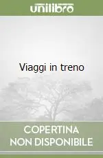 Viaggi in treno Prezzo Basso