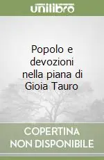 Subito Disponibile Popolo e devozioni nella piana di Gioia Tauro