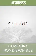 C‘è un aldilà Affare