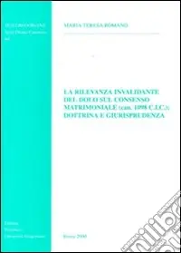 Prezzo Conveniente La rilevanza invalidante del dolo sul consenso matrimoniale (can. 1098 CIC) dottrina e giurisprudenza
