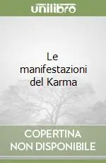 Le manifestazioni del Karma Pagamento Sicuro