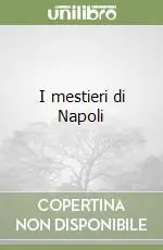 I mestieri di Napoli Must-Have