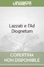 Lazzati e l‘Ad Diognetum Pagamento Sicuro