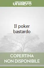 Il poker bastardo Ultimissimo Modello