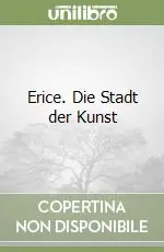 Acquista Ora Erice. Die Stadt der Kunst