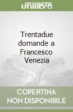 Trentadue domande a Francesco Venezia Nuova Collezione