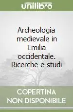 Archeologia medievale in Emilia occidentale. Ricerche e studi Offerta Del Giorno