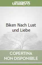 Biken Nach Lust und Liebe Nuova Collezione