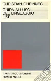 Guida all‘uso del linguaggio Lisp Non Perdere