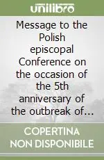 Offerta Message to the Polish episcopal Conference on the occasion of the 5th anniversary of the outbreak of the second world war