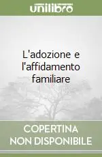 L‘adozione e l‘affidamento familiare Occasione