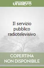 Il servizio pubblico radiotelevisivo Economico