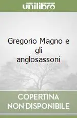 Gregorio Magno e gli anglosassoni Di Tendenza