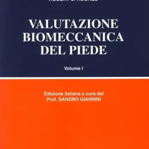 Sconto Valutazione biomeccanica del piede. Vol. 1