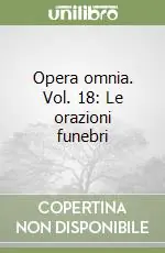 Economico Opera omnia. Vol. 18 Le orazioni funebri