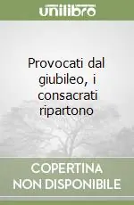 Prezzo Ridotto Provocati dal giubileo, i consacrati ripartono